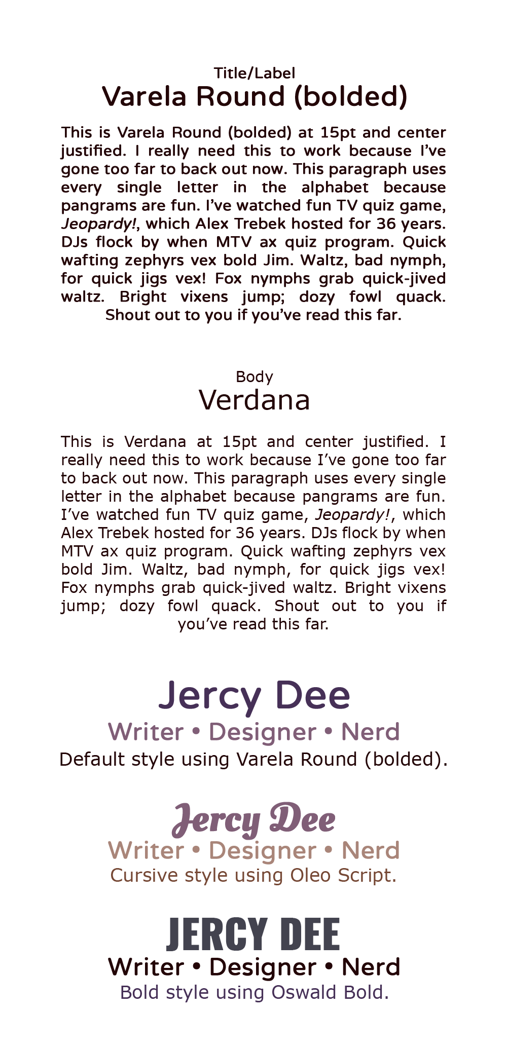 A graphic listing the typefaces: In the top half, blocks of text displaying Varela Round and Verdana in different fonts. In the bottom half, three examples using Varela and Verdana in different styles: default, cursive, and bold.